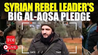 Jolani LIVE Syrian Rebel Leader Says Will Liberate Jerusalem After Damascus Victory [upl. by Ennaxxor58]