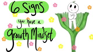 6 Signs You Have a Growth Mindset [upl. by Sanborne]