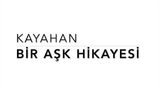 Kayahan  Bir AsÌ§k Hikayesi [upl. by Zetra]