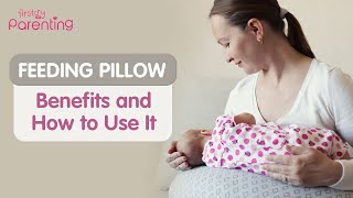 Uses and Benefits of Feeding Pillow During Breastfeeding [upl. by Toddie531]