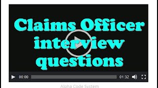 Claims Officer interview questions [upl. by Kirk]