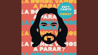 ¿ A Dónde Vamos A Parar [upl. by Davenport]