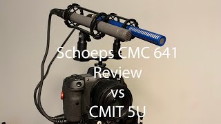 Schoeps CMC 641 Review  vs CMIT 5U Extensive test and comparison [upl. by Asirahc]