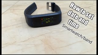 How to set date and time on any smart watch or smart band [upl. by Anilys]