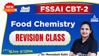 FSSAI CBT 2  Food Chemistry by Dr Meenakshi Rathi  Revision class [upl. by Emmalynn]