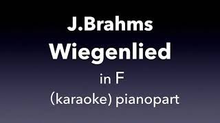 quotWiegenlied quot JBrahms in F major Piano accompaniment karaoke [upl. by Amyaj]