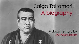 Saigō Takamori A Short Biography on Japans Last Samurai [upl. by Zipporah]