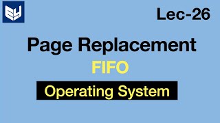 Page replacement Algorithms  FIFO  Example  OS  Lec26  Bhanu Priya [upl. by Delphine]