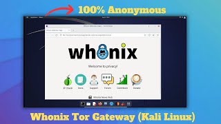 How to Fully Anonymize Kali Linux with WHONIX Tor Gateway [upl. by Hnacogn]