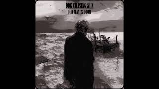 Dog Chasing Sun  Old Mans Doom Full Album 2024 [upl. by Kienan6]