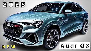 MUSTSEE  2025 Audi Q3  PRICE PERFORMANCE AND MORE [upl. by Edme541]