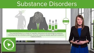 Substance Disorders Abuse amp Dependence – Psychiatry  Lecturio [upl. by Sothena934]