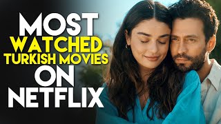 Top 10 Most Watched Turkish Movies on Netflix With Eng Sub [upl. by Ataliah]