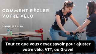 Réglez Parfaitement Votre Vélo VTT ou Gravelquot [upl. by Arimaj]