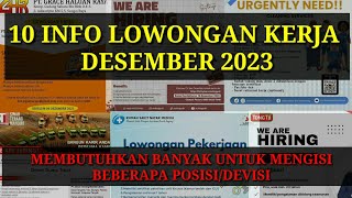 Info Lowongan Kerja Desember 2023  Info Loker Terbaru Desember 2023  Part 1 [upl. by Roshelle]