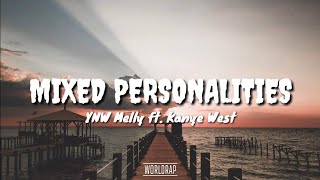 YNW Melly ft Kanye West  Mixed Personalities Lyrics [upl. by Tletski308]