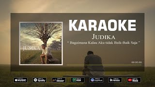 Judika  Bagaimana Kalau Aku Tidak BaikBaik Saja Karaoke [upl. by Blane836]