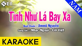 Karaoke Tình Như Lá Bay Xa Tone Nam Nhạc Sống  Beat Chuẩn Jimmii Nguyễn [upl. by Kassi]