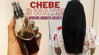 Three Ways To Use CHEBE For Rapid Hair Growth  AFRICAN HAIR GROWTH SECRET [upl. by Krystyna]