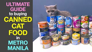 Ultimate Guide to buying CANNED CAT FOOD in Metro Manila [upl. by Ynahteb]