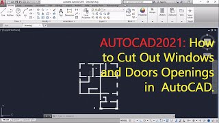 AutoCAD2021 Creating Windows and doors opening in AutoCAD [upl. by Akihdar]