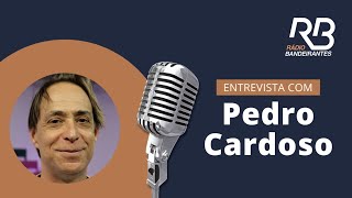 VIDA E CARREIRA  Danilo Gobatto entrevista Pedro Cardoso [upl. by Jens826]