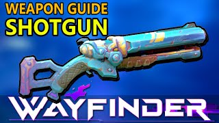 Every Shotgun in Wayfinder All Skills Showcase  Wayfinder Weapon Guide [upl. by Cyn]