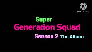 Super generation Squad season 2 the album Usher Yeah ft Lil John and Ludacris track 11 [upl. by Mila]