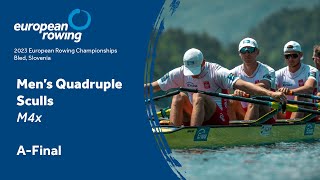 2023 European Rowing Championships  Mens Quadruple Sculls  AFinal [upl. by Elletnahs652]