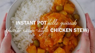 Instant Pot Pollo Guisado How to Make Estofado de Pollo Puerto RicanStyle Chicken Stew [upl. by Tullusus]