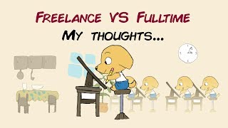 Animation Freelance VS Fulltime  My thoughts and experiences [upl. by Radman]