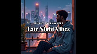 MUSIC GENRE RampB  LATE NIGHT VIBES🎼 [upl. by Melan228]