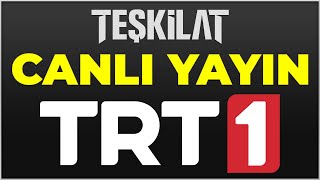 TRT 1 CANLI YAYIN İZLE  Teşkilat 10 Bölüm Canlı İzle [upl. by Venezia]