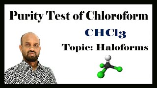 Lesson 5 Purity Test of Chloroform CHCl₃  Topic Haloforms  Organic Chemistry [upl. by Derrej121]