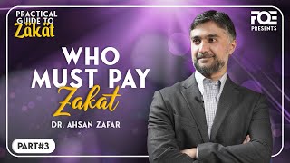 Who Must Pay Zakat  Practical Guide to Zakat  Dr Ahsan Zafar [upl. by Ekaj]