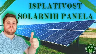 Isplativost solarnih panela  Ugradnja solarne elektrane se zaista isplati [upl. by Prasad432]