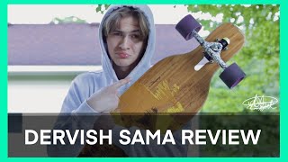 LOADED LONGBOARDS DERVISH SAMA REVIEW [upl. by Siuqcram]