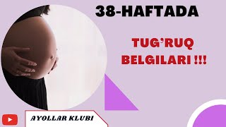 Homiladorlikning 38haftasi TUG’RUQ BELGILARI [upl. by Muriel125]