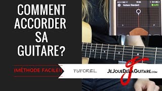 Comment Accorder Sa Guitare Méthode FACILE [upl. by Faydra660]