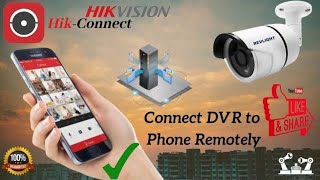 HOW TO CONNECT DVRNVR TO SMART PHONE REMOTELY  HIKCONNECT  HIK VISION  EASY WAY [upl. by Wilmette]