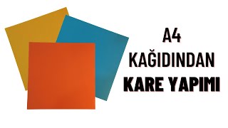 A4 Kağıttan Kare Kağıt Yapımı [upl. by Glover178]