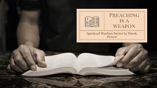 Preaching Is a Weapon  Spiritual Warfare Series [upl. by Yrbua]