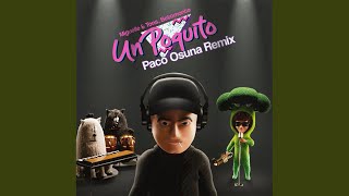 Un Poquito Paco Osuna Remix [upl. by Alake]