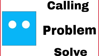 BOTIM Fix Calling Issue  Call Connecting Problem Solve [upl. by Cinom]