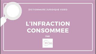 INFRACTION CONSOMMEE en droit pénal 🔤 [upl. by Pris481]