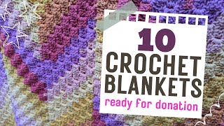 10 Crochet Blankets for Donation [upl. by Airbmat]