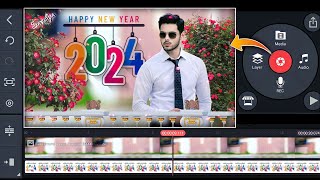 Happy New Year 2024 Video Editing KineMaster  KineMaster Video Editing 2024 [upl. by Adlee]