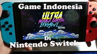 Main Ultra Space Battle Brawl  Game Buatan Indonesia Di Nintendo Switch [upl. by Leund]