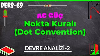 Kuplajlı Bobinlerde Nokta Kuralı Dot Convention [upl. by Corydon43]