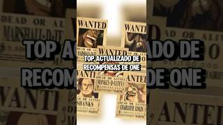 TOP RECOMPENSAS ACTUALIZADO de PERSONAJES VIVOS en ONE PIECE onepiece animevideos [upl. by Sarene439]